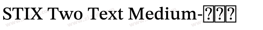 STIX Two Text Medium字体转换 STIX Two Text Medium字体转换